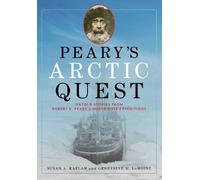 Susan Kaplan Genevieve LeMoine Peary's Arctic Quest (Libro di cartone)