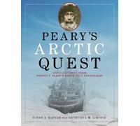 Susan Kaplan Genevieve LeMoine Peary's Arctic Quest (Tascabile)