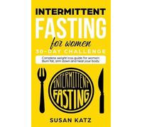 Susan Katz Intermittent Fasting for Women 30-Day Challenge (Tascabile)