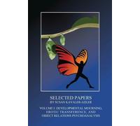 Susan Kavaler-Adler Selected Papers by Susan Kavaler-Adler (Tascabile)