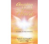 Susan Kennard Awaken the Light Within Your Heart (Copertina rigida)