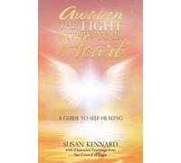 Susan Kennard Awaken the Light Within Your Heart (Tascabile)