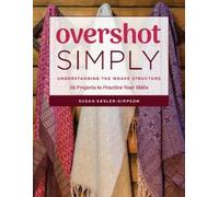 Susan Kesler-Simpson Overshot Simply (Tascabile)