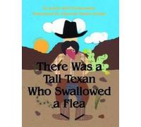 Susan Kralovansky There Was a Tall Texan Who Swallowed a Flea (Copertina rigida)