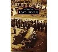 Susan L. Glen Fort Stevens (Tascabile) Images of America