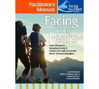 Susan L. Hepbur Facing Your Fears: Group Therapy for Managing Anxiet (Tascabile)