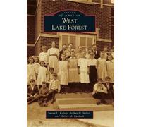 Susan L. Kelsey Arthur H. Miller Shirley M. Paddock West Lake Forest (Tascabile)