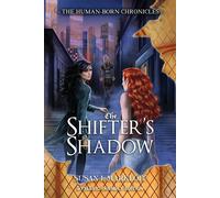 Susan L Markloff The Shifter's Shadow (Tascabile) Human-Born Chronicles