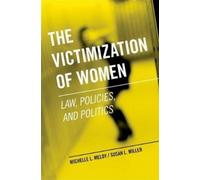 Susan L. Miller Michelle L. Meloy The Victimization of Women (Tascabile)