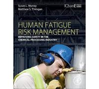 Susan L. Murray Matthew S. Thimgan Human Fatigue Risk Management (Tascabile)