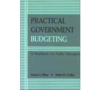 Susan L. Riley Peter W. Colby Practical Government Budgeting (Tascabile)