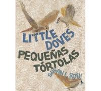 Susan L Roth Little Doves Pequeñas tórtolas (Tascabile)