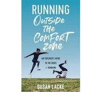 Susan Lacke Running Outside the Comfort Zone (Tascabile)