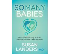 Susan Landers MD So Many Babies (Tascabile)