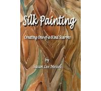 Susan Lee Meisel Silk Painting (Tascabile)