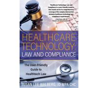 Susan Lee Walberg Healthcare Technology Law and Compliance (Tascabile)