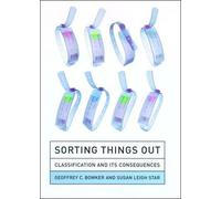 Susan Leigh Star Geoffrey C. Bowker Sorting Things Out (Tascabile)