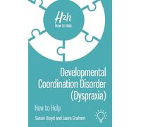 Susan Lloyd Laura Grah Developmental Coordination Disorder (Dyspraxi (Tascabile)