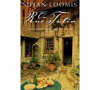 Susan Loomis On Rue Tatin (Tascabile)