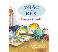 Susan Lubner Drag and Rex 1: Forever Friends (Copertina rigida) Drag and Rex
