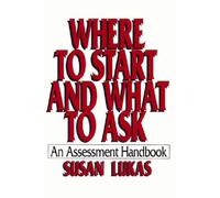 Susan Lukas Where to Start and What to Ask (Tascabile)