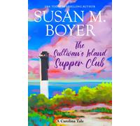 Susan M Boyer The Sullivan's Island Supper Club (Copertina rigida) Carolina Tale