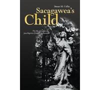 Susan M. Colby Sacagawea's Child (Tascabile)