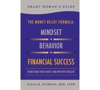 Susan M Diamond Smart Woman's Guide The Money Belief Formula (Tascabile)