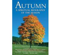 Gary Schmidt Autumn (Copertina rigida) Spiritual Biography of the Season