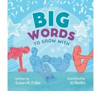 Susan M Fuller Big Words to Grow With (Copertina rigida)