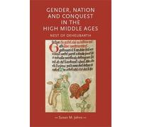Susan M. Johns Gender, Nation and Conquest in the High Middle (Copertina rigida)