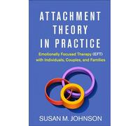 Susan M. Johnson Attachment Theory in Practice (Copertina rigida)