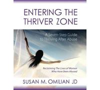Susan M M Omilian Entering the Thriver Zone (Tascabile) Thriver Zone