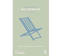 Susan M. Moore Doreen A Rosenthal The Psychology of Retirement (Tascabile)
