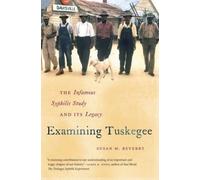 Susan M. Reverby Examining Tuskegee (Tascabile)