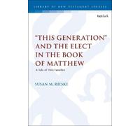 Susan M. Rieske "This Generation" and the Elect in the Book o (Copertina rigida)