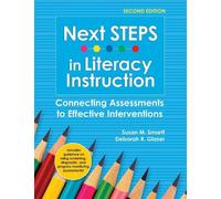 Susan M. Smartt Deborah R. Glaser Next STEPS in Literacy Instruction (Tascabile)