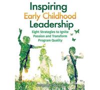 Susan MacDonald Inspiring Early Childhood Leadership Inspiring Early (Tascabile)