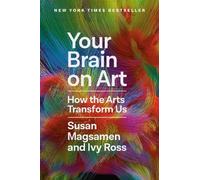 Susan Magsamen Ivy Ross Your Brain on Art (Copertina rigida)