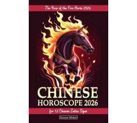 Susan Mako Chinese Horoscope 2026 for 12 Chinese Zodiac Signs (Tascabile)