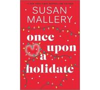Susan Mallery Once Upon a Holidate (Tascabile) Happily Inc