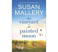 Susan Mallery The Vineyard at Painted Moon (Copertina rigida)