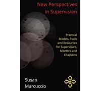 Susan Marcuccio New Perspectives in Supervision (Tascabile)