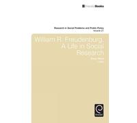 Susan Maret William R. Freudenberg, a Life in Social Research (Copertina rigida)