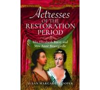 Susan Margaret Cooper Actresses of the Restoration Period (Copertina rigida)