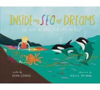 Susan Marie Conrad Inside my Sea of Dreams (Tascabile)