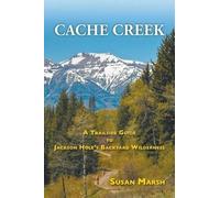 Susan Marsh Cache Creek (Tascabile)