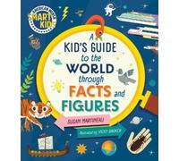 Marvelous Book of Facts and Figures: Smart Kids by American Mensa®