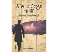 Susan Maxwell A Wild Goose Hunt (Tascabile) Muinbeo Chronicles