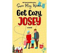 Susan May Warren Get Cozy, Josey (Tascabile) Josey